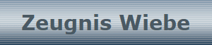 Zeugnis Wiebe
